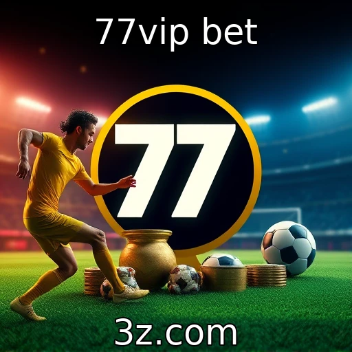 77vip bet Como as apostas esportivas moldam o cenário atual do entretenimento no Brasil